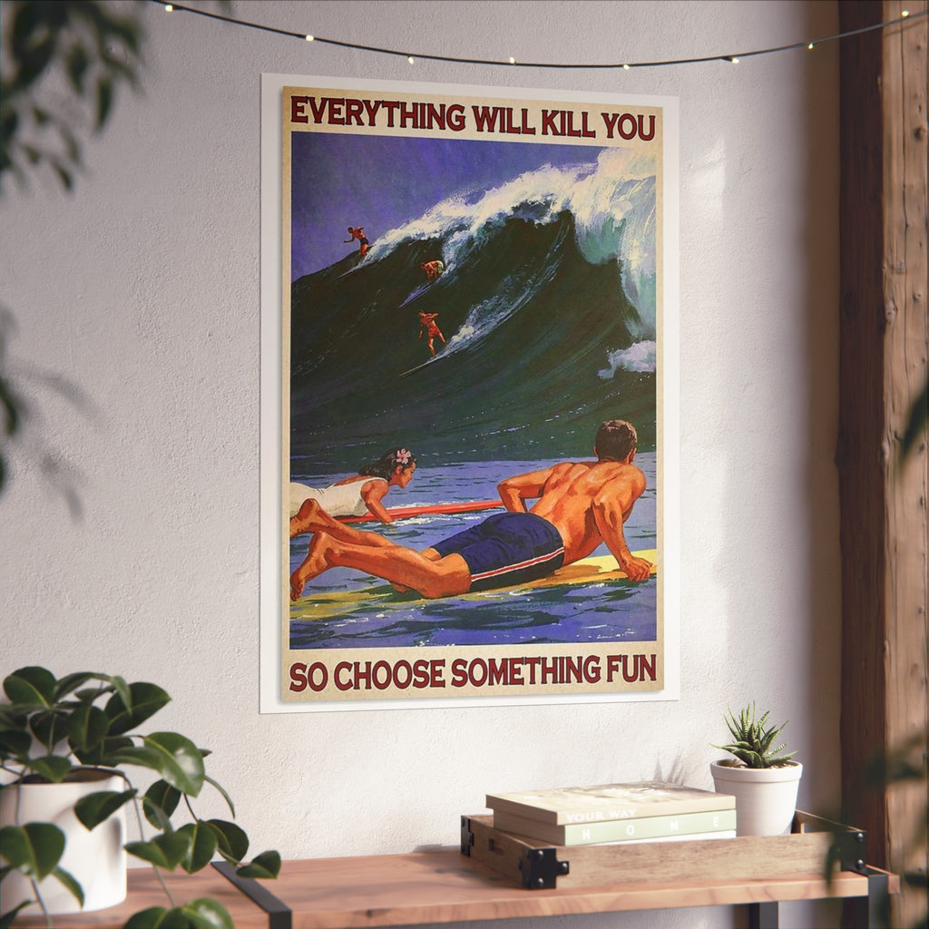 Framed vertical art poster with surf riders, large quote text at top and bottom